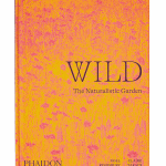 Reading list: Wild by Noel Kingsbury and Claire Takacs